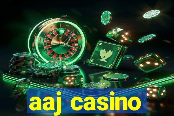 aaj casino