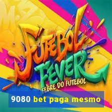 9080 bet paga mesmo