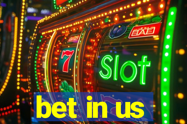 bet in us