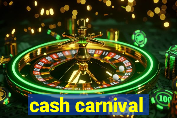 cash carnival