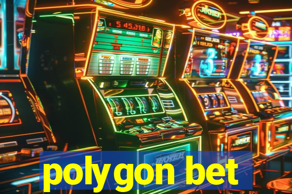 polygon bet