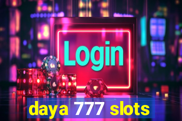 daya 777 slots