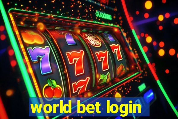 world bet login