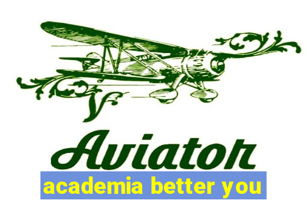 academia better you