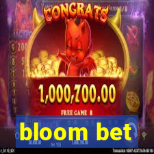 bloom bet