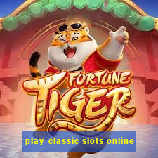 play classic slots online