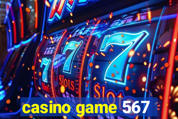 casino game 567