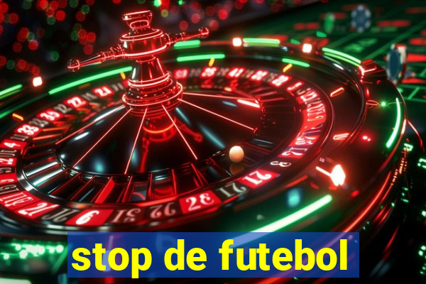 stop de futebol