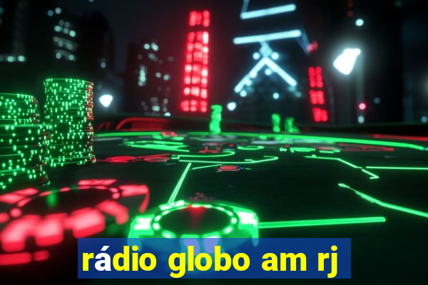 rádio globo am rj