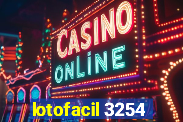 lotofacil 3254