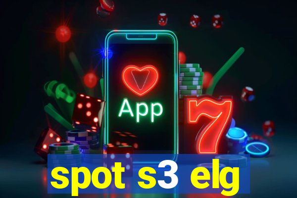 spot s3 elg