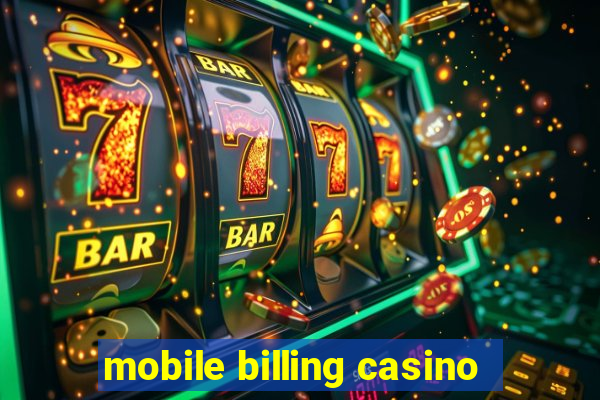 mobile billing casino