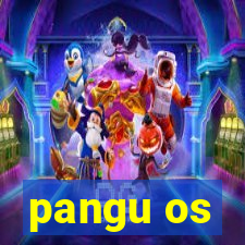 pangu os