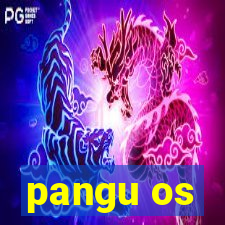 pangu os