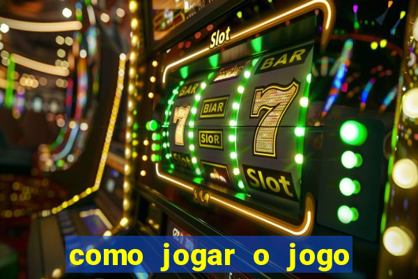 como jogar o jogo do tigre online