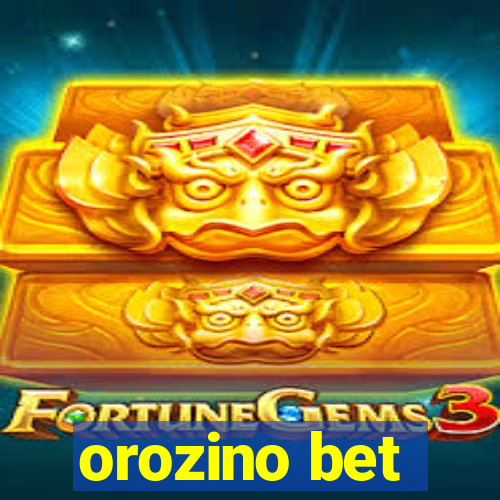 orozino bet