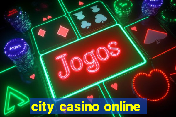 city casino online