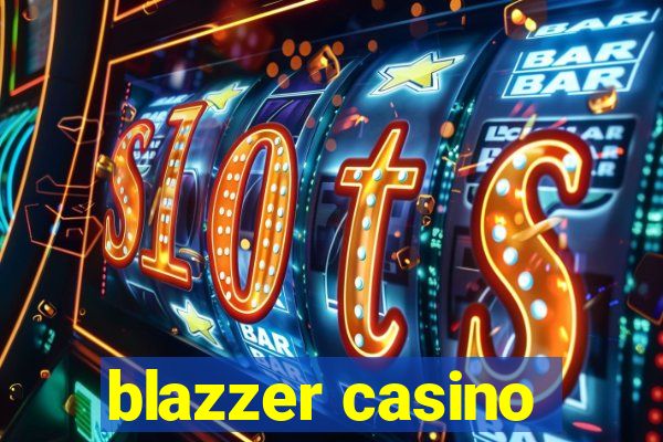 blazzer casino