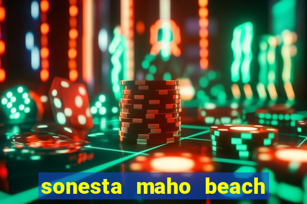 sonesta maho beach resort and casino