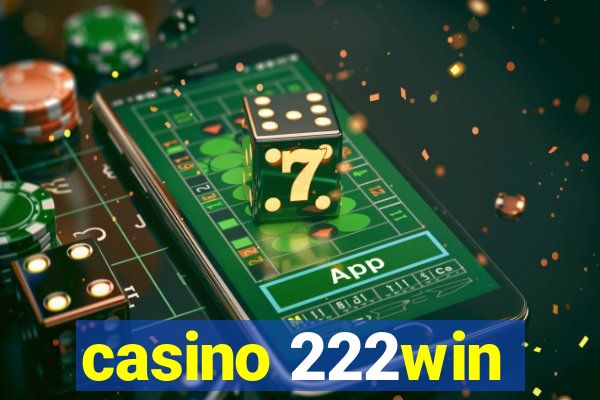 casino 222win