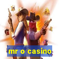 mr o casino