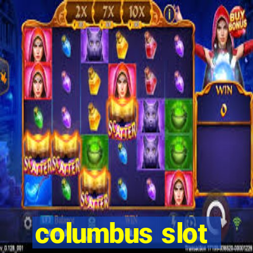 columbus slot