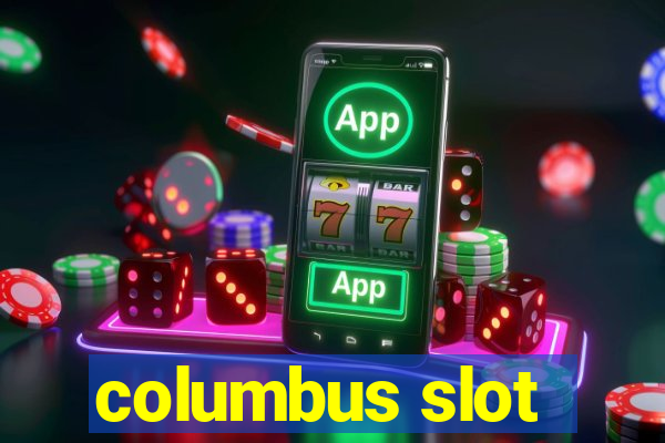 columbus slot