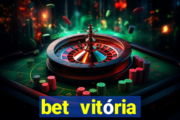 bet vitória apostas online