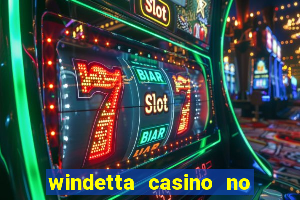 windetta casino no deposit bonus