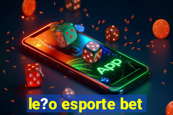 le?o esporte bet