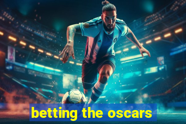 betting the oscars