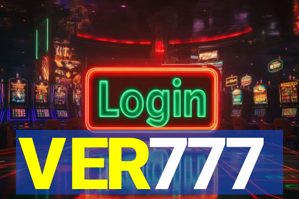 VER777