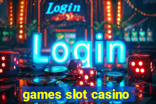 games slot casino