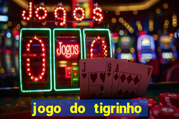 jogo do tigrinho big win