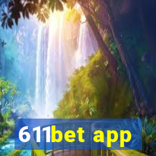 611bet app