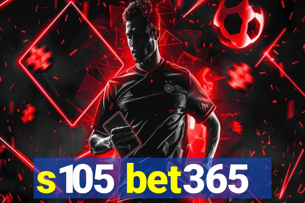 s105 bet365