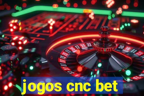 jogos cnc bet