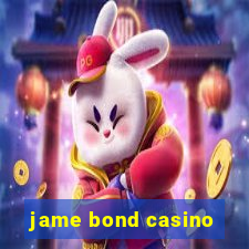 jame bond casino