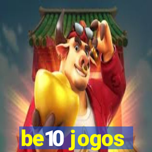 be10 jogos