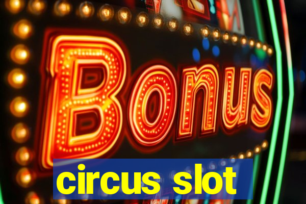 circus slot