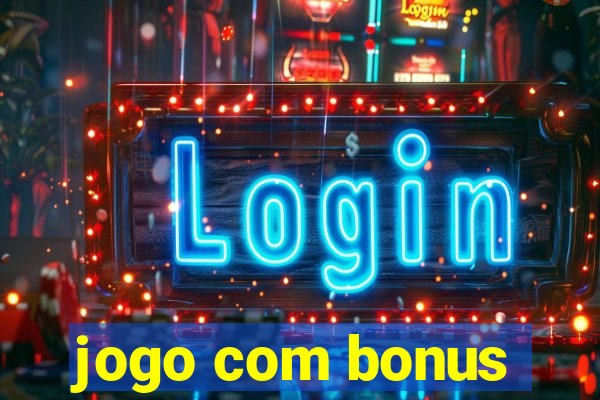 jogo com bonus