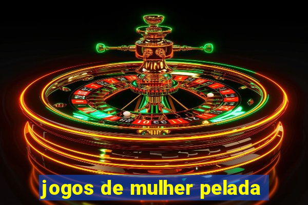 jogos de mulher pelada