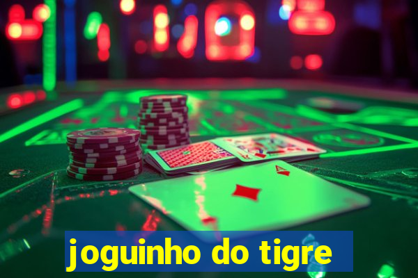 joguinho do tigre