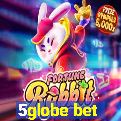 5globe bet