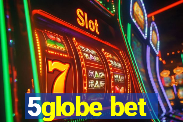 5globe bet