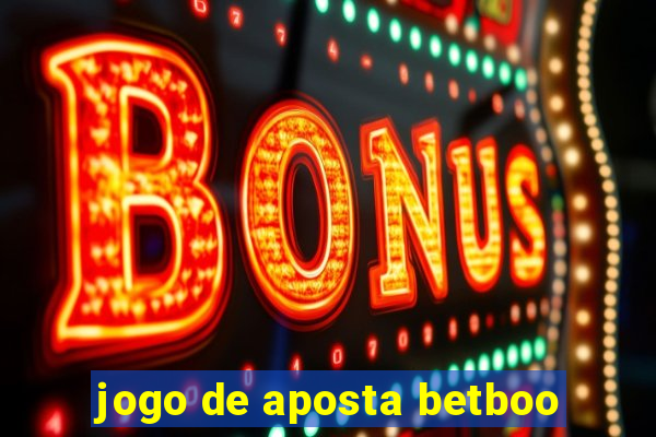 jogo de aposta betboo