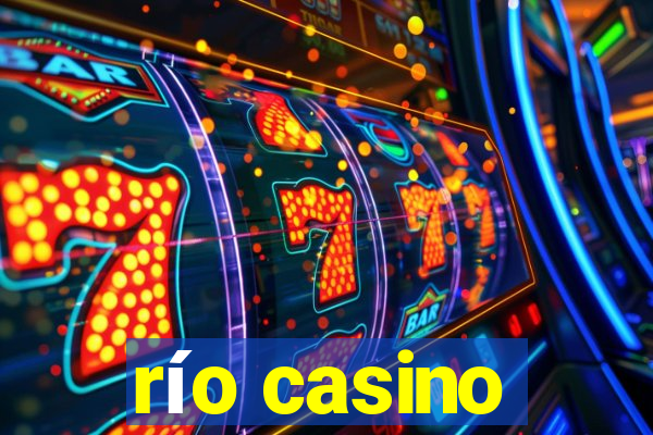 río casino