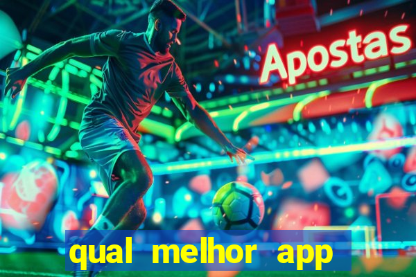 qual melhor app para jogar fortune tiger