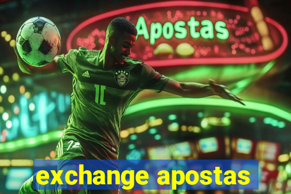 exchange apostas