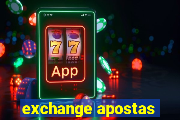 exchange apostas